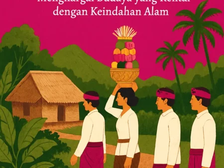 Mengikuti Upacara Sasak di Lombok: Menghargai Budaya yang Kental dengan Keindahan Alam